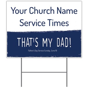 Thats My Dad 18"x24" YardSigns