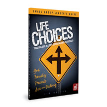 Life Choices Sm Group Leader Guide single StudyGuide