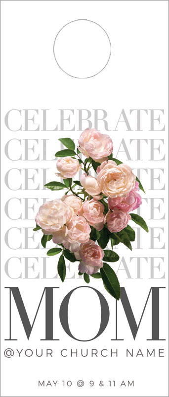 Door Hangers, Mother's Day, Celebrate Mom Flowers, Standard size 3.625 x 8.5, with 3 per 8.5 x 11 sheet