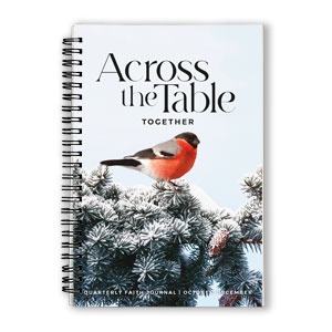 Across The Table - Winter Year 1 Devotional Journal