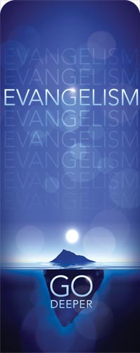 Banners, Purposes, Deeper Iceberg Evangelism, 2'7 x 6'7