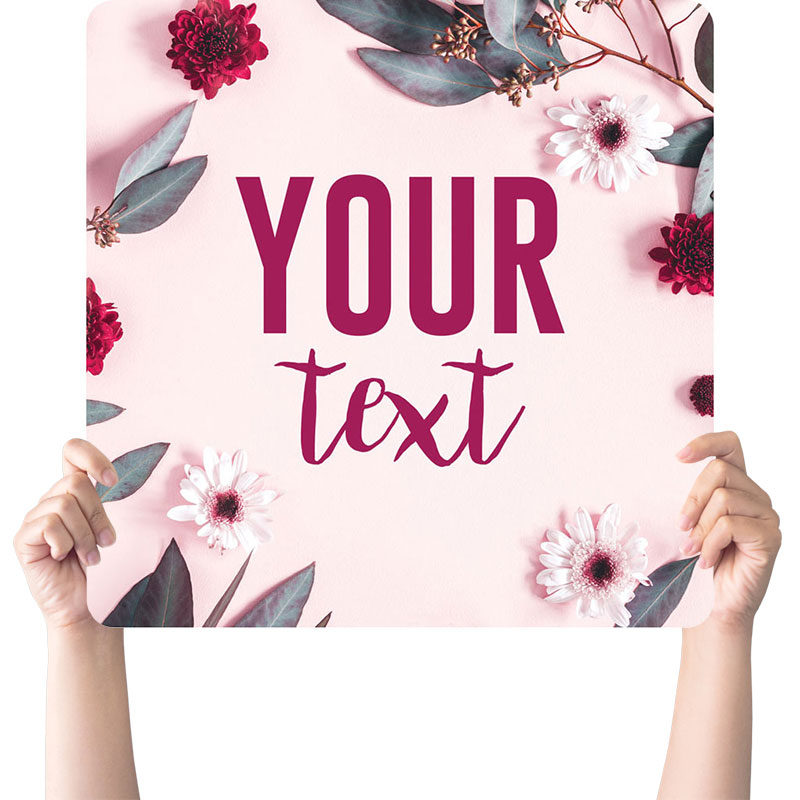 Handheld Signs, Mother's Day, Mother's Day Floral Your Text, 21 Square