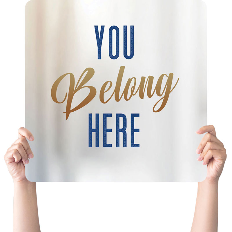 Handheld Signs, You're Invited, Connected Belong, 21 Square