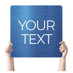 General Blue Your Text Square Handheld Signs