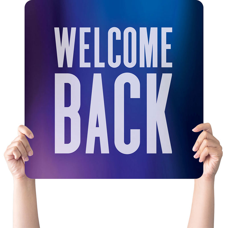 Handheld Signs, Welcome Back, Aurora Lights Welcome Back, 21 Square
