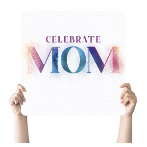 Celebrate Mom Powder Square Handheld Signs