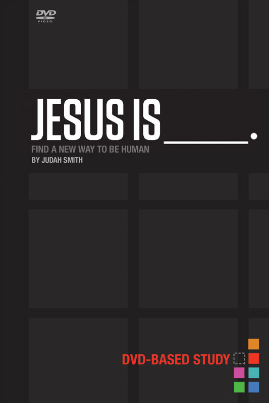 Small Groups, Jesus Is ____, Jesus is _____ DVD-Based Study