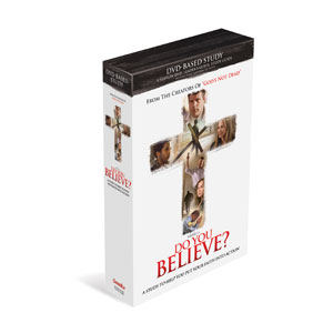 Do You Believe DVD-Based Study Kit StudyGuide