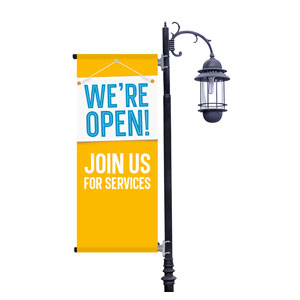 We're Open Sign Light Pole Banners