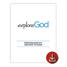 Explore God Press Release Kit and How-To Guide 
