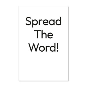 Black Text Spread the Word 23" x 34.5" Rigid Sign