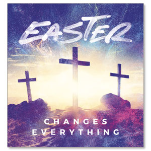 Easter Changes Everything Crosses StickUp