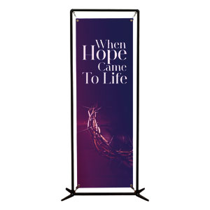 Hope Came to Life 2' x 6' Banner
