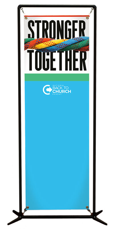 Banners, Back To Church Sunday, BTCS Stronger Together, 2' x 6'
