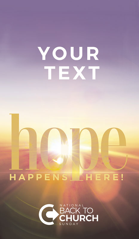 Banners, Back To Church Sunday, BTCS Hope Happens Here Your Text, 3 x 5