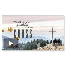 We are Grateful For The Cross: Mini-Movie 