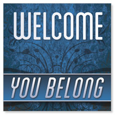 You Belong Welcome 