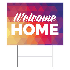 Geometric Bold Welcome Home 18"x24" YardSigns