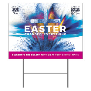 Easter Changed Everything 18"x24" YardSigns
