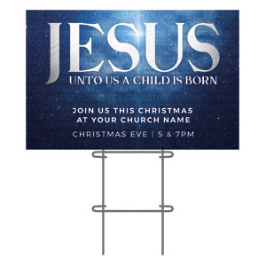 Jesus Unto Us 36"x23.5" Large YardSigns